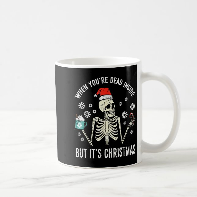 Dead Inside But Its Christmas Skeleton Coffee Xmas Kaffeetasse (Rechts)