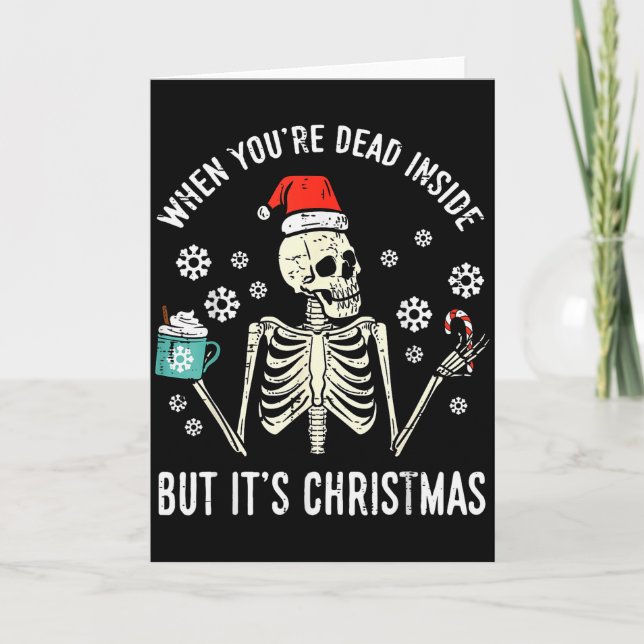 Dead Inside But Its Christmas Skeleton Coffee Xmas Karte (Vorderseite)