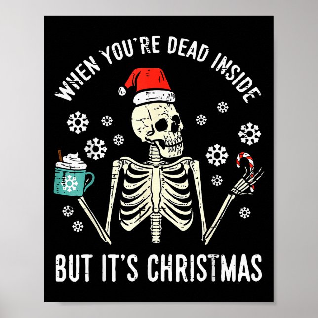 Dead Inside But Its Christmas Skeleton Coffee Xmas Poster (Vorne)