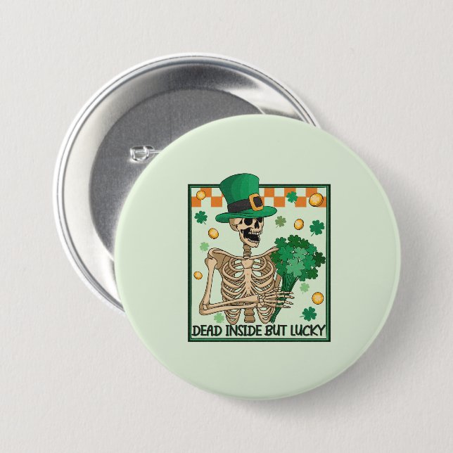 Dead Inside But Lucky St Patricks Button (Vorne & Hinten)