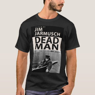 Dead Man Poster Classic T - Shirt