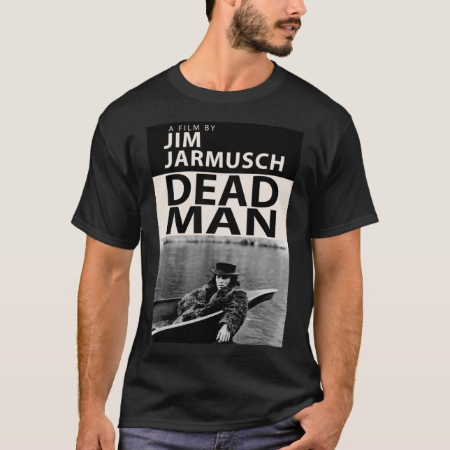 Dead Man Poster Classic T - Shirt (Vorderseite)