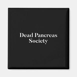 Dead Pankreas Society Diabetes Bewusstsein Spaß Di Magnet