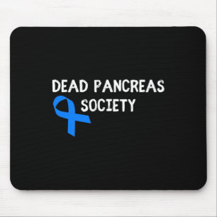 Dead Pankreas Society Diabetes Bewusstsein Spaß Di Mousepad