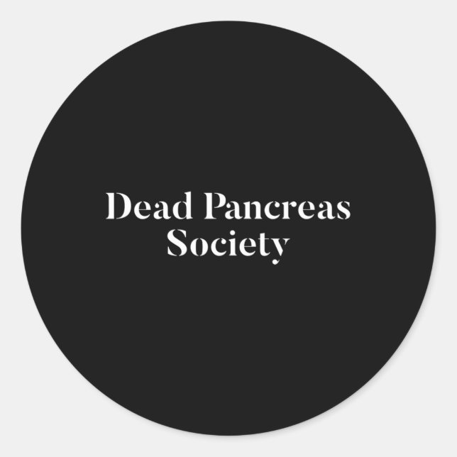 Dead Pankreas Society Diabetes Bewusstsein Spaß Di Runder Aufkleber (Vorderseite)