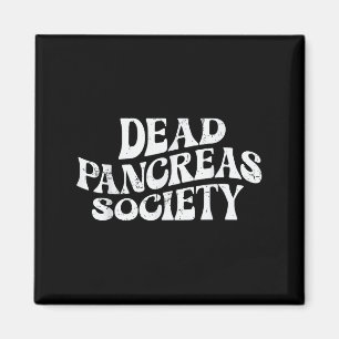Dead Pankreas Society Funny Skelett Diabetes Awar Magnet