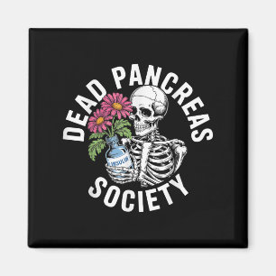 Dead Pankreas Society Sugar Diabetes Sensibilisier Magnet