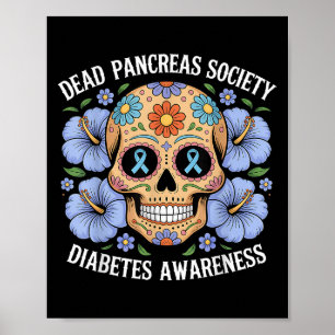 Dead Pankreas Society Sugar Diabetes Sensibilisier Poster