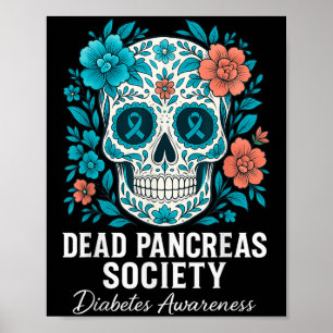 Dead Pankreas Society Sugar Diabetes Sensibilisier Poster