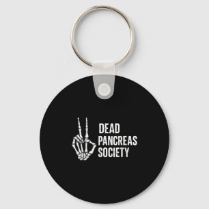 Dead Pankreas Society Sugar Diabetes Sensibilisier Schlüsselanhänger