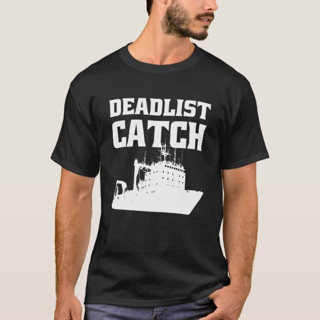 Deadliest Catch Angler Fischer Deadliest Catch T-Shirt (Vorderseite)
