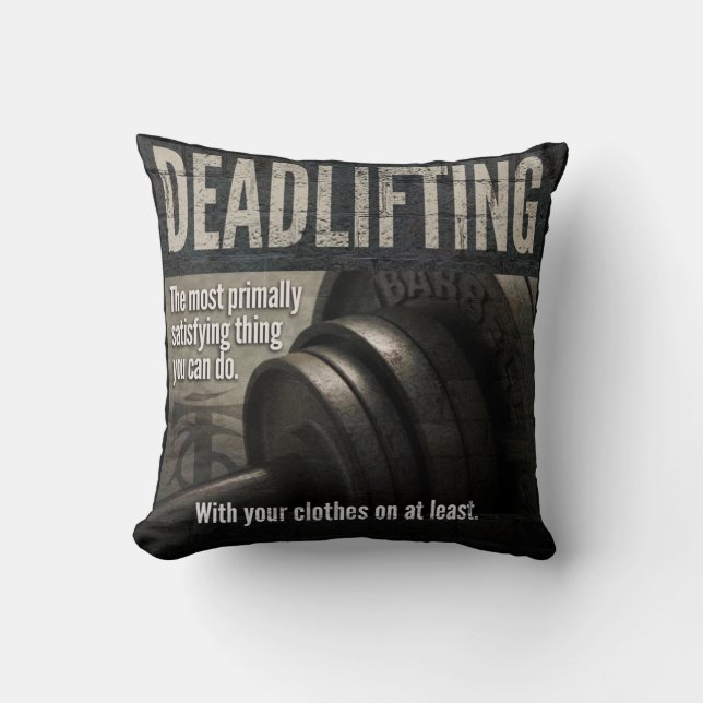 Deadlift - Funny Gym Meme - Neuheit Workout Kissen (Vorderseite)