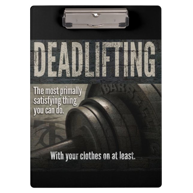 Deadlift - Funny Gym Meme - Neuheit Workout Klemmbrett (Vorderseite)