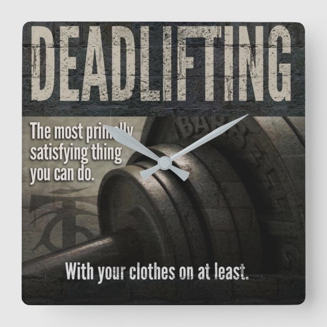 Deadlift - Funny Gym Meme - Novelty Workout Quadratische Wanduhr (Vorderseite)