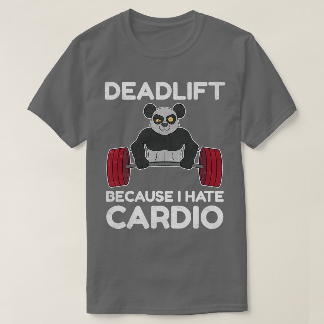 Deadlift Panda Geschenk für Bodybuilding Not leide T-Shirt (Design vorne)