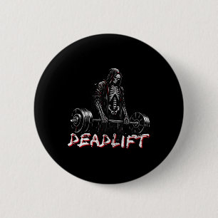 Deadlift Skeleton Halloween Gym Jokes Weightliftin Button
