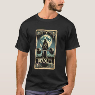 Deadlifts Gym Workout Funny Skeletts Tarot Card T-Shirt
