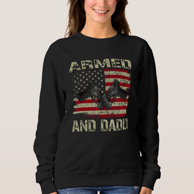 Deadly American Flag Armed And Dadly  Mens Sweatshirt (Vorderseite)