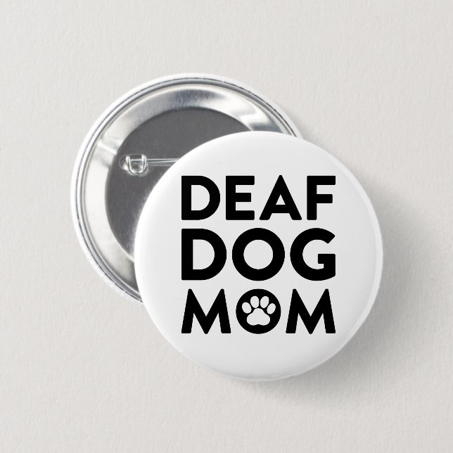 Deaf Hund Mama Button (Vorne & Hinten)