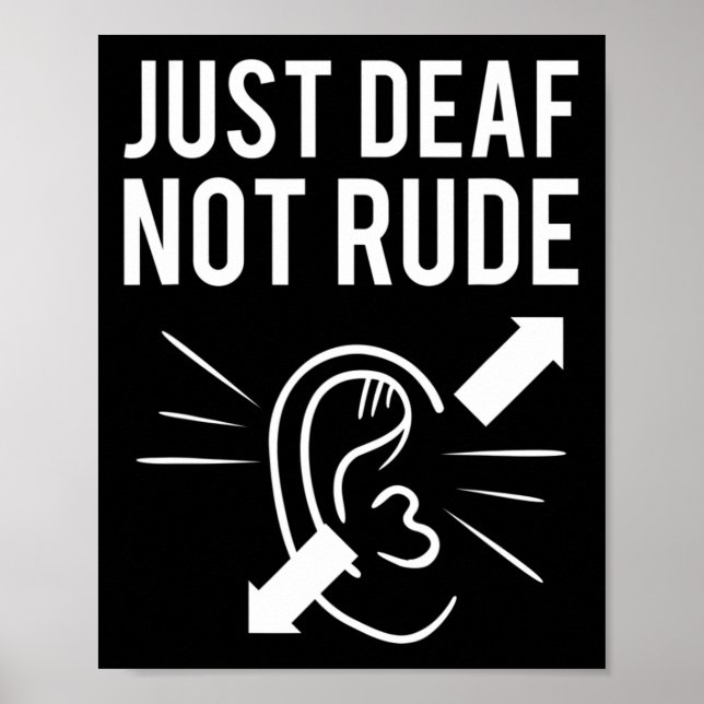 Deaf Not Rude Poster (Vorne)