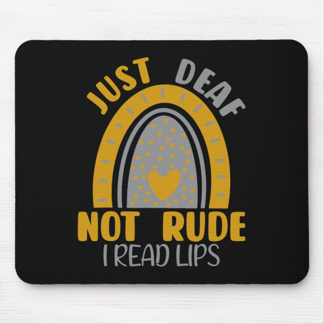 Deaf Not Rude Rainbow Deaf Awareness Asl Sign Lang Mousepad (Vorne)