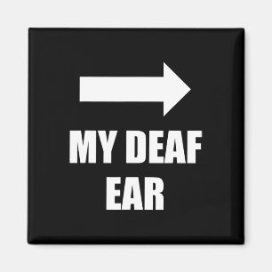 Deaf Ohr Verlassen Ohr ist tot Magnet