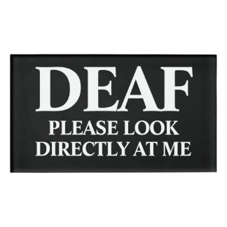 Deaf or Hard of Hearing Namenschild