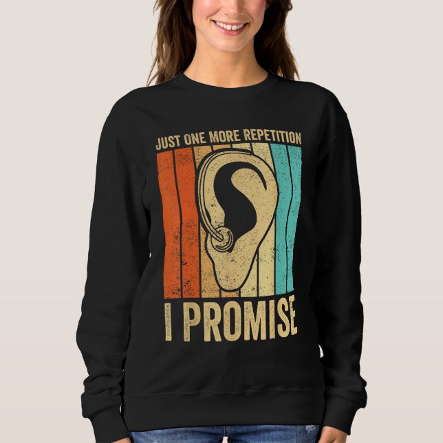 Deaf Pride ASL Just One More Repetition  I Promise Sweatshirt (Vorderseite)