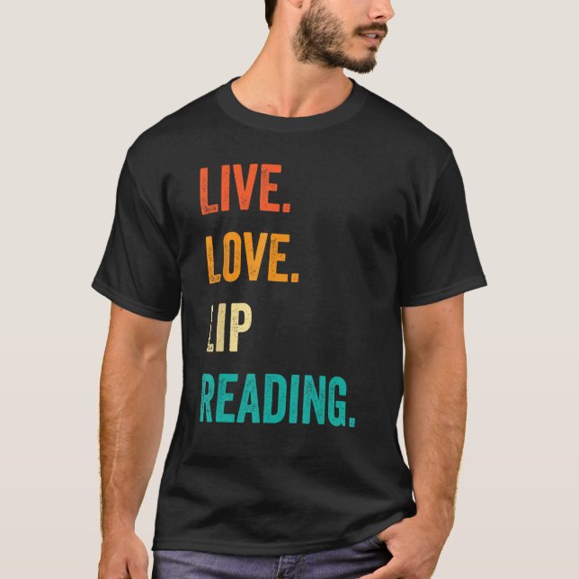 Deaf Pride ASL Sign Language Live Love Lip Reading T-Shirt (Vorderseite)