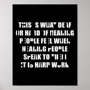 Deaf Priise lauschen ist harte Arbeit, die Sprache Poster