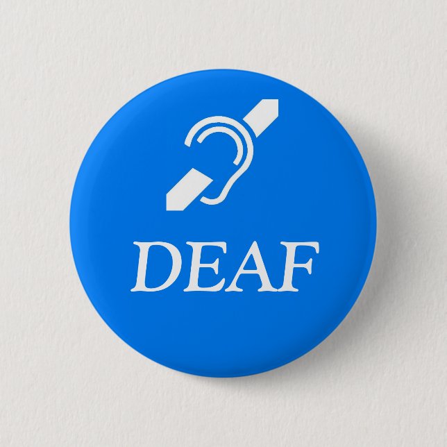 Deaf Symbol über dem Wort DEAF. Button (Vorderseite)