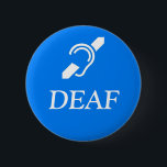 Deaf Symbol über dem Wort DEAF. Button<br><div class="desc">Deaf Symbol über dem Wort DEAF in Weiß auf einem mittelblauen Hintergrund.</div>