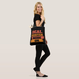 Deal Hunter Mode On – Funny Shopping Lover  Tasche