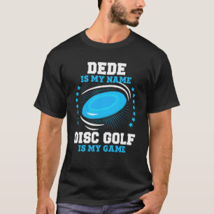 Deal ist mein Name Disk Golf ist mein Spiel T-Shirt