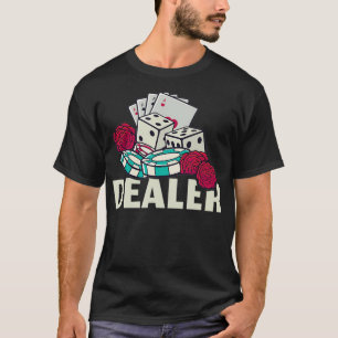 Dealer Poker und Glücksspiel T-Shirt