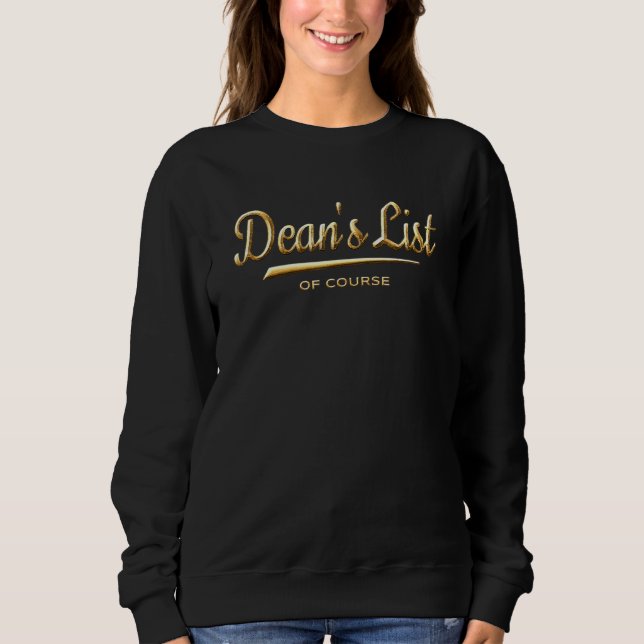 Deans List of Course Gold Uni Student Recognition Sweatshirt (Vorderseite)