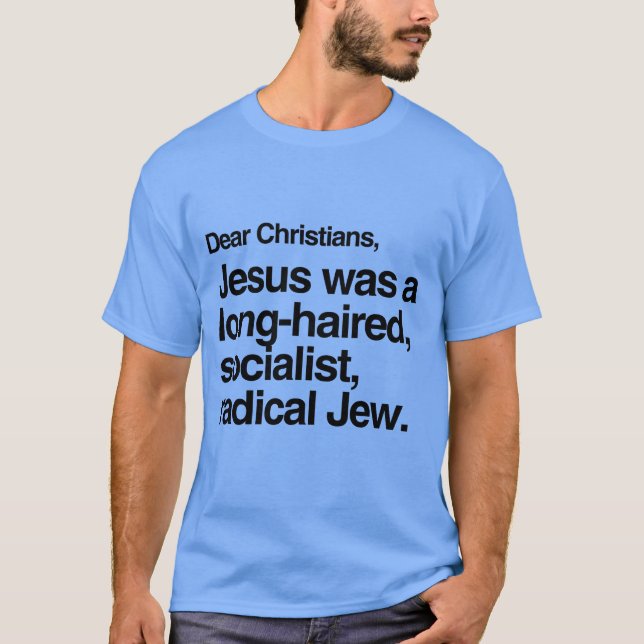 DEAR CHRISTIANS JESUS WAR EIN JEW T-Shirt (Vorderseite)
