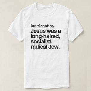DEAR CHRISTIANS JESUS WAR EIN JEW T-Shirt