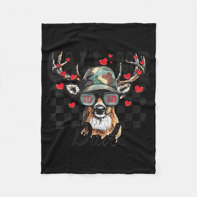 Dear Hunting Valentines Day Call Me Dude Valentine Fleecedecke (Vorderseite)