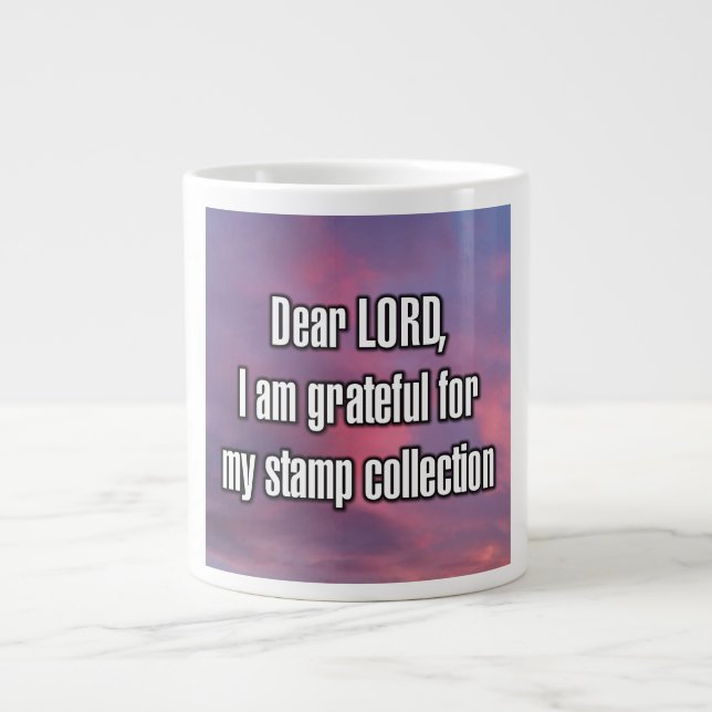 Dear LORD, I am grateful for my stamp... Mug Jumbo-Tasse (Vorderseite)
