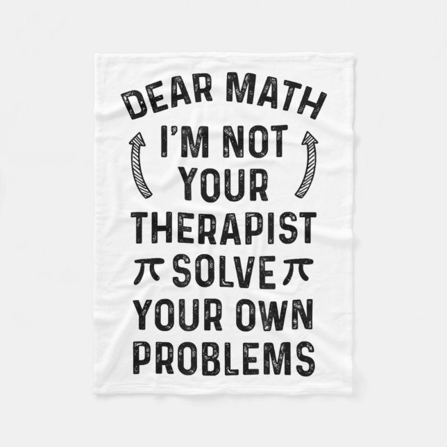 Dear Math Solve Your Own Problems Funny Quote Humo Fleecedecke (Vorderseite)