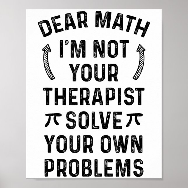 Dear Math Solve Your Own Problems Funny Quote Humo Poster (Vorne)