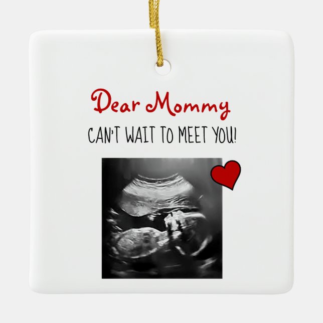 Dear Mommy Can't Wait to Meet You! Keramikornament (Vorderseite)