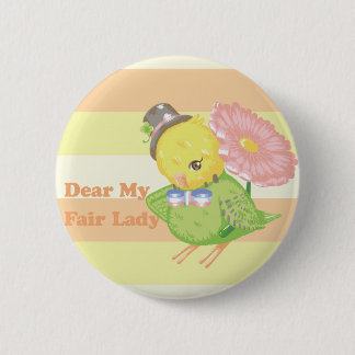 Dear My Fair Lady Button