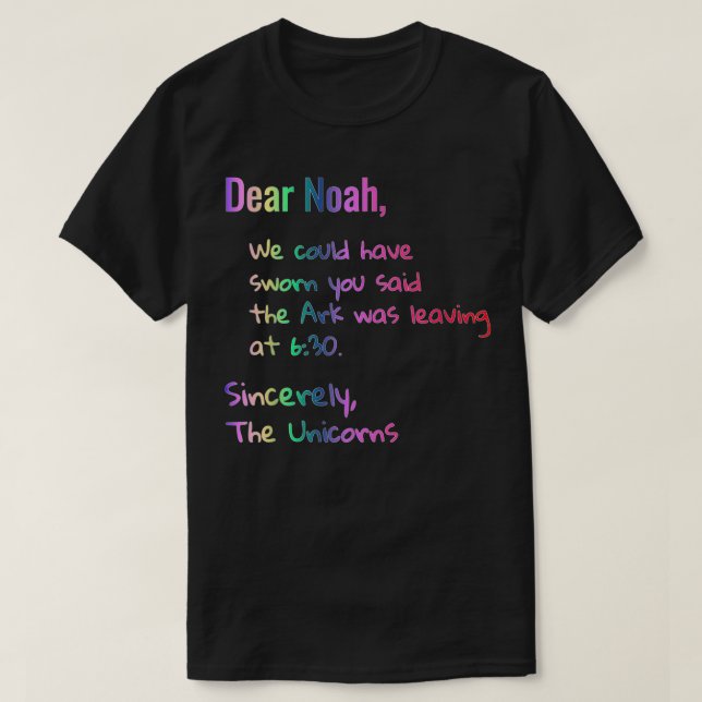 Dear Noah Ark leaving Unicorns Tee Funny Christian (Design vorne)