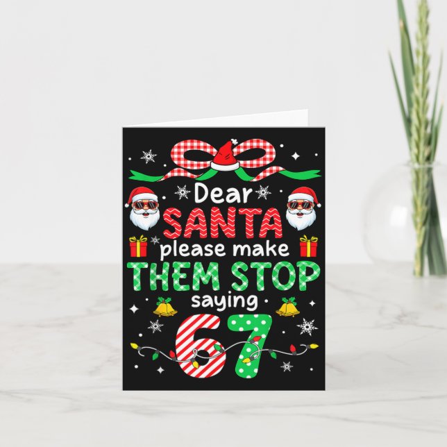 Dear Santa 67 Funny Christmas Six Seven 6-7 Men Wo Karte (Vorderseite)