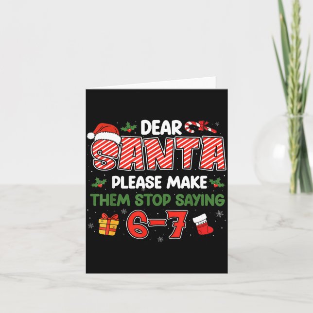 Dear Santa 67 Funny Christmas Six Seven 6-7 Men Wo Karte (Vorderseite)