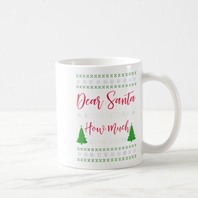 Dear Santa Before I Explain - Humorous Christmas T Kaffeetasse (Rechts)