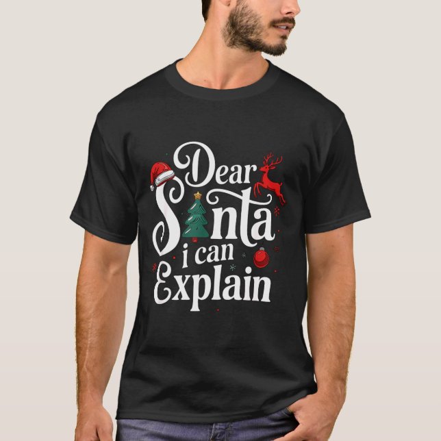 Dear Santa Can Explain Funny Christmas Kids Adults T-Shirt (Vorderseite)