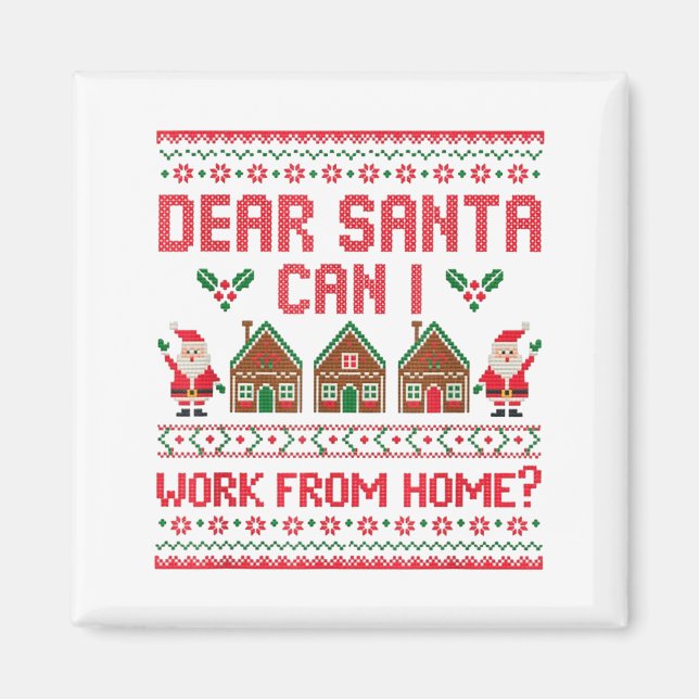 Dear Santa Can I Work From Home Funny Ugly Christm Magnet (Vorne)